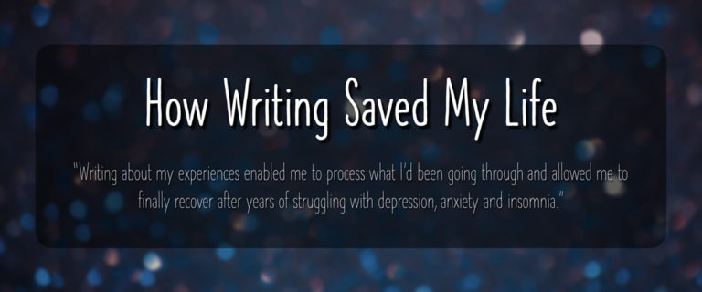 How Writing Saved My Life